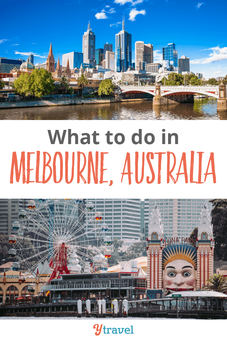 17 Ideas for What to Do in Melbourne for Your First Visit!